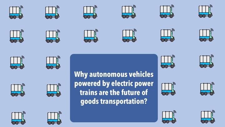 Why Autonomous Vehicles with Electric Powertrains are future?